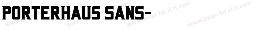 Porterhaus Sans字体转换
